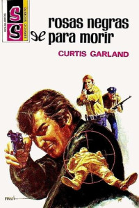 Curtis Garland — Rosas negras para morir