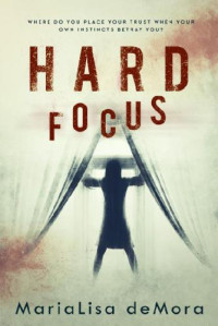 deMora MariaLisa — Hard Focus