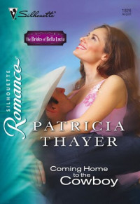 Patricia Thayer — Coming Home To The Cowboy