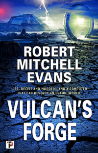 Robert Mitchell Evans — Vulcan's Forge
