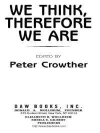Crowther, Peter (editor) — We Think, Therefore We Are