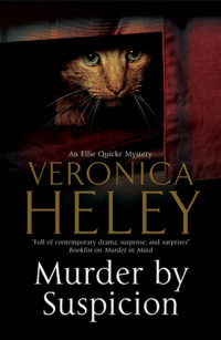 Veronica Heley — Murder by Suspicion