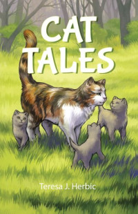 Teresa J. Herbic — Cat Tales