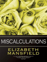 Mansfield Elizabeth — Miscalculations