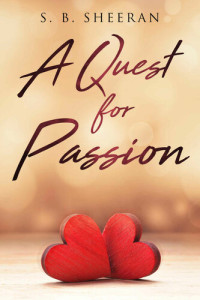 Sheeran, S. B. — A Quest For Passion