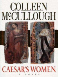 Mccullough Colleen — Caesar's Women