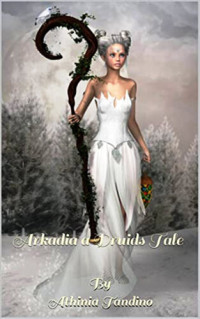 Athinia Tandino — Arkadia, a Druid's Tale