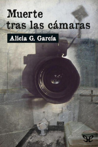Alicia G. García — Muerte tras las cámaras