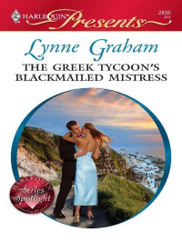 Graham Lynne — Greek Tycoon's Blackmailed Mistress