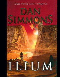 Simmons Dan — Ilium