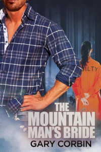 Gary Corbin — The Mountain Man's Bride