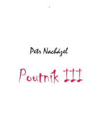 Nacházel Petr — Poutník 3