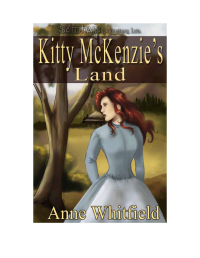 Whitfield Anne — Kitty McKenzie's Land