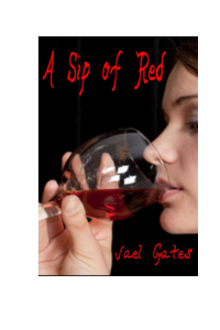 Gates Jael — A Sip of Red