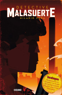 Hilario Peña — Detective Malasuerte