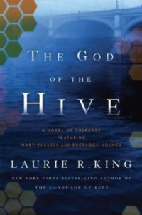 King, Laurie R — The God of the Hive A Novel of Suspense