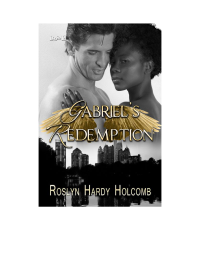 Holcomb, Roslyn Hardy — Gabriel's Redemption