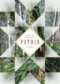 Theresa Kishkan — Patrin: A novella