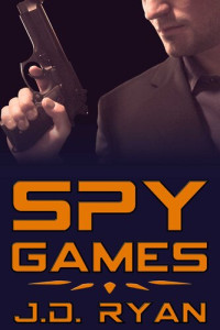 J.D. Ryan — Spy Games