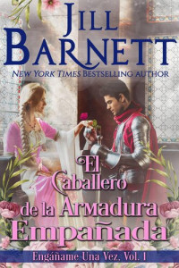 Jill Barnett — El caballero de la armadura empañada