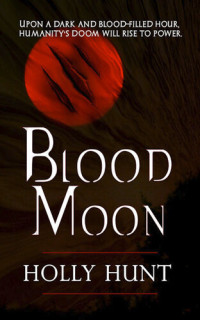 Holly Hunt — Blood Moon