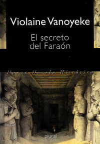 Vanoyeke Violaine — El secreto del Faraon
