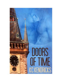 Kendricks, K C — Doors of Time