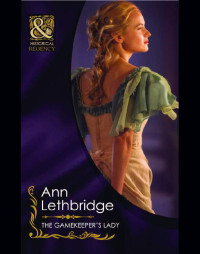 Lethbridge Ann — The Gamekeeper's Lady