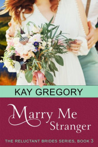 Kay Gregory — Married To A Stranger