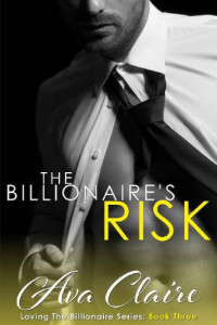 Claire Ava — The Billionaire's Risk