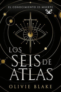 Olivie Blake — Los seis de Atlas