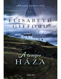 Elisabeth Gifford — A tenger háza