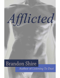 Shire Brandon — Afflicted (Blind Gay Romance)