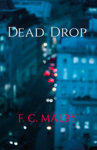 F.C. Malby — Dead Drop