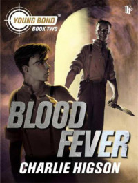 Charles Higson — Blood Fever