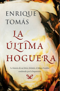Enrique Tomás — La última hoguera
