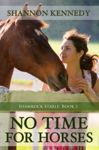 Kennedy Shannon — No Time for Horses
