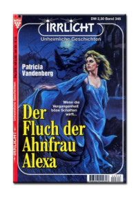 Vandenberg Patricia — Der Fluch der Ahnfrau Alexa