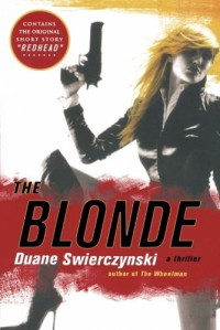 Swierczynski Duane — The Blonde