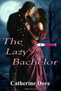 Catherine Dove — The Lazy Bachelor