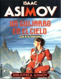 Isaac Asimov — Un Guijarro en el Cielo. Gaer.