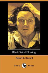 Howard, Robert E — Black Wind Blowing