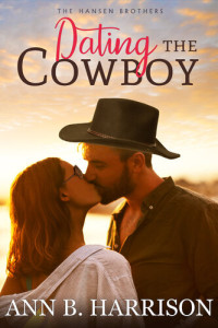 Ann B. Harrison — Dating the Cowboy