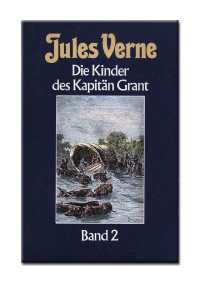 Vern Jules — Die Kinder des Kapitaen Grant Band 2