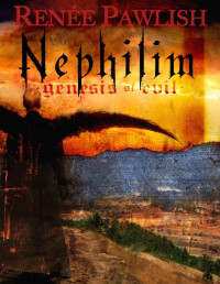 Pawlish Renee — Nephilim Genesis of Evil