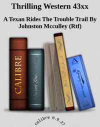 Johnston McCulley — A Texan Rides the Trouble Trail