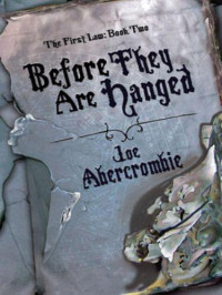 Abercrombie Joe — Before They Are Hanged