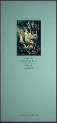 Cantwell, Adam S. — Orphans on Granite Tides