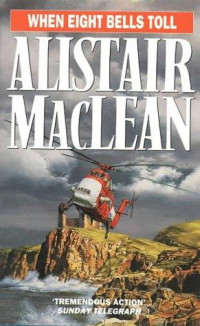 MacLean Alistair — When eight bells toll