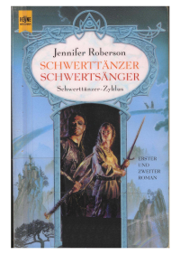 Jennifer Roberson — Schwerttänzer + Schwertsänger